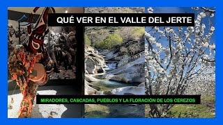 VALLE DEL JERTE ⭐ Qué ver en una de las comarcas más bellas de Extremadura ⭐ [upl. by Mitchael]