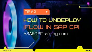 SAP CPI Integration Tip 2  Undeploy Iflow in SAP CPI [upl. by Luca517]