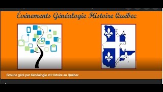 ÉVÉNEMENTS GÉNÉALOGIE HISTOIRE QUÉBEC [upl. by Athenian]