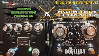 Browne Amplification Protein OD VS King Tone Guitar The Duellist 2022 Which OD Do You Prefer [upl. by Annaicul]