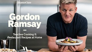 Gordon Ramsay Teaches Cooking II Restaurant Recipes at Home  Official Trailer  MasterClass [upl. by Nelda883]