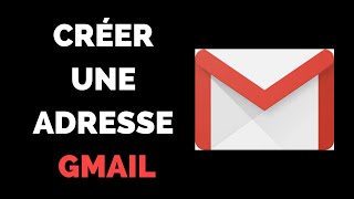 Comment créer une adresse Gmail [upl. by Helman]