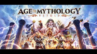 Age Of Mythology Retold  The Fall of the Trident  Mission 6 I hope This works [upl. by Debera]