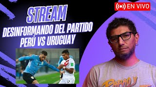 Desinformando del partido Perú vs Uruguay ⚽ [upl. by Yrrot615]