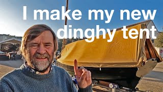 I make my new dinghy tent [upl. by Agneta]