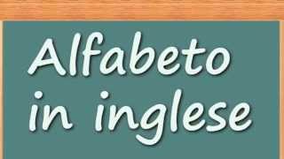 Come imparare linglese  Alfabeto in inglese [upl. by Aicenert]