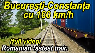 BucurestiConstanta 160 kmhfull videorecord de viteza la CFRromanian fastest train rideZugfahrt [upl. by Lydia]