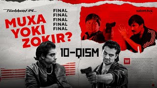 FINAL Toshkent 94  10qism  Rasmiy treyler [upl. by Oiromed]