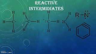 reactive intermediates [upl. by Anual]