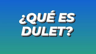 ¿Qué es Dulet [upl. by Idel]