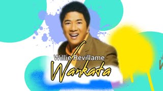 Wankata Willie Revillame HQ Audio [upl. by Abekam]