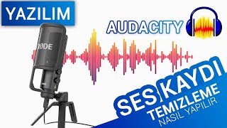 Ses Kaydı Nasıl Temizlenir   Audacity Ses Editleme [upl. by Anelem]