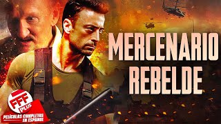 MERCENARIO REBELDE  Película Completa de ACCIÓN en Español [upl. by Namya]