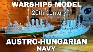 Warships Model of AustroHungarian Navy 20th Century [upl. by Anelim15]