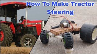 How To Make Tractor Steering  DIY steering RC Tractor [upl. by Eiramnaej]