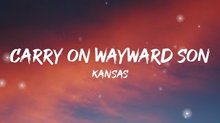 Kansas  Carry on Wayward Son Lyrics [upl. by Otsirc]