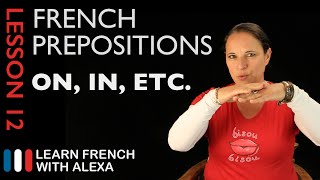 French prepositions French Essentials Lesson 12 [upl. by Galligan]