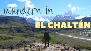 WANDERN in EL CHALTÉN Patagonien  Argentinien Vlog 5 [upl. by Yroger572]