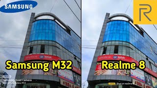 Samsung Galaxy M32 VS Realme 8 Camera Test  Samsung M32 camera  Tech 4 camera [upl. by Oballa]