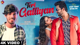 Official Video  Amarjeet Jaikar  TERI GALLIYAN  Vicky Yadav amp Ritika Rai  Love Song [upl. by Karel981]