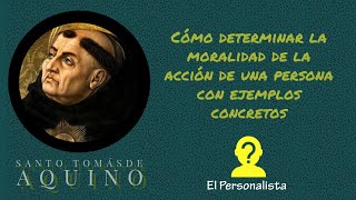 ¿Cómo determinar la moralidad de los actos humanos ejemplos concretos y fáciles de entender [upl. by Acirfa773]