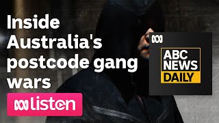 Inside Australias postcode gang wars  ABC News Daily [upl. by Haeckel]