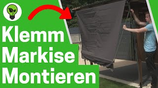 Klemmmarkise für Balkon Zusammenbauen ✅ TOP ANLEITUNG Wie Sonnenmarkise Ohne Bohren Montieren [upl. by Autum]