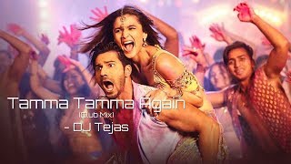 Tamma Tamma Again Club Mix  DJ Tejas [upl. by Kuhlman]