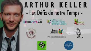 Cycle Arthur Keller 33  Les défis de notre temps [upl. by Eneleoj]