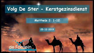 Bert Boer  Volg De Ster  Kerstgezinsdienst  Mattheüs 2 112  VBG de Fontein [upl. by Aitram]