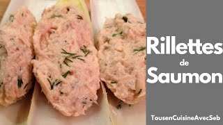 RILLETTES de SAUMON tousencuisineavecseb [upl. by Christean]