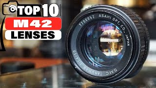 Top 10 M42 Lenses in 2024 Buying Guide [upl. by Albina]