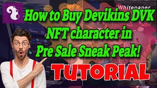 How to Buy Devikins DVK NFT Character in Pre Sale Sneak Peak 😍😍👏👏💯💯💯 [upl. by Imuyam571]