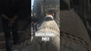 Baijnath TemplePart 2 [upl. by Standush]