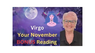 VIRGO Your November bonus reading is here [upl. by Yebot]