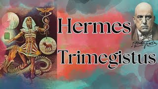 quotThe Wisdom of Hermes Trismegistus Exploring Hermetic Teachingsquot [upl. by Manley]