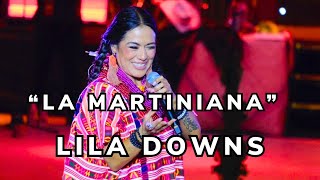 La Martiniana  Lila Downs  Guelaguetza 2024 [upl. by Eaj27]