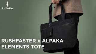 ALPAKA X Rushfaster Elements Tote [upl. by Beverlie993]