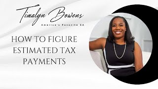 How to Figure Estimated Quarterly Taxes 2023 [upl. by Ahsieyn999]