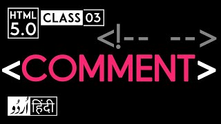 Comment tag  html 5 tutorial in hindi  urdu  Class  03 [upl. by Marabel]