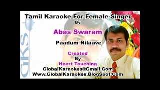 Paadu Nilaav For Female Abas Swaram Tamil Video Karaoke HT [upl. by Lael]