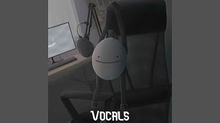 Dream  Mask Vocals BETTER VERSION IN DESCRIPTION [upl. by Massimiliano]