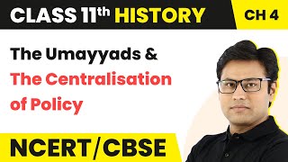 The Umayyads and The Centralisation of Policy Class 11  The Central Islamic Lands Class 11 [upl. by Yanahc]