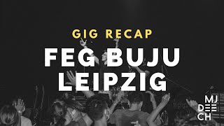 FEG BUJU TOUR 2021  Leipzig [upl. by Hawthorn]