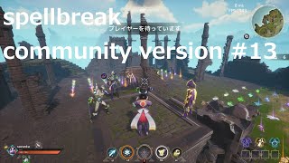 spellbreak community version 13 [upl. by Kamerman660]