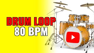 80 BPM DRUM LOOP for PRACTICE [upl. by Eitac]