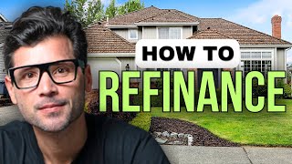 How to Refinance Your Home Mortgage  The COMPLETE Guide [upl. by Nitsyrk]