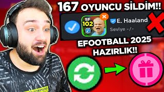 EFOOTBALL 2025 MOBİLE HAZIRLIK YAPTIK 167 TANE ÖZEL KART SİLDİM [upl. by Levitan]