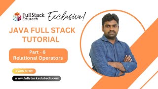 Part6  Java Relational Operators  Full Stack Course  Java By Srinivas  FullStack Edutech java [upl. by Howard]