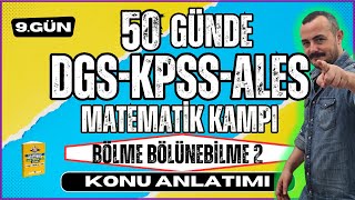 Bölme Bölünebilme 2  KPSSDGSALES Matematik  50 Günde KPSSDGSALES Matematik Kampı [upl. by Nilrah377]